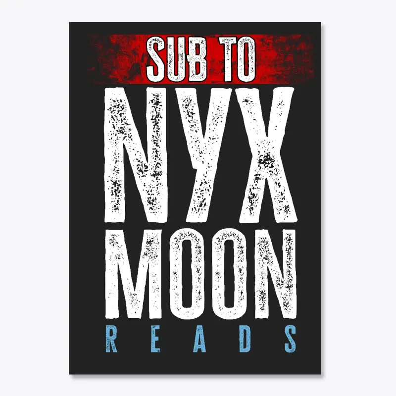 Sub To NyxMoon Reads